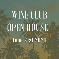 2020 Wine Club Open House